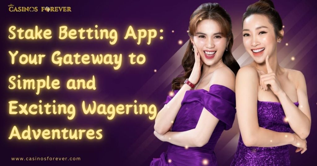 Explore simple and exciting wagering adventures with the Stake Betting App. Your gateway to thrilling bets and potential wins.