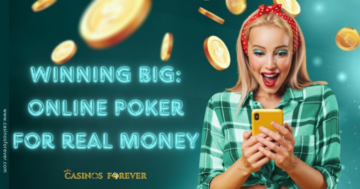 Online Poker Real Money - Play and Win!