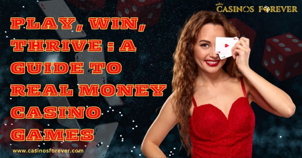 Real Money Casino Games: Experience excitement and win online.